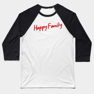 Happy Family Baseball T-Shirt